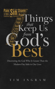 Title: 7 Things That Keep Us from God's Best, Author: Tim Ingram