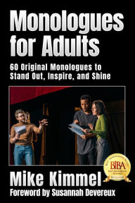 Title: Monologues for Adults (The Professional Actor Series), Author: Mike Kimmel