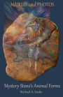 Haikus and Photos: Mystery Stone's Animal Forms (Shenandoan Stone: Haikus & Photos, #4)