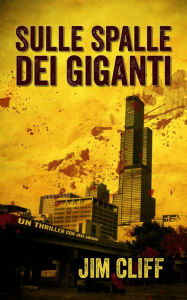 Title: Sulle Spalle dei Giganti, Author: Jim Cliff