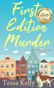 Title: First Edition Murder (A Sandie James Mystery, #1), Author: Tessa Kelly