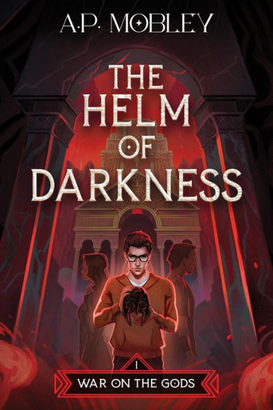 The Helm of Darkness (War on the Gods, #1)