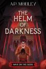 The Helm of Darkness (War on the Gods, #1)