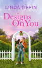 Designs On You (Designed With Love Series, #4)