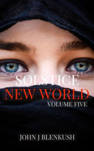 Title: New World (Solstice Series, #5), Author: John J Blenkush