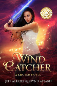 Title: Wind Catcher (Chosen, #1), Author: Jeff Altabef