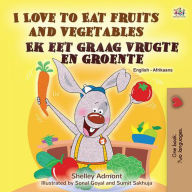 Title: I Love to Eat Fruits and Vegetables Ek eet graag vrugte en groente (English Afrikaans Bilingual Collection), Author: Shelley Admont