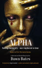 Alpha: Saving Humanity - One Vagina at a Time (The Sacral Series, #4)