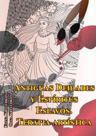 Title: Antiguas Deidades y Espíritus Eslavos. Terapia artística (Magia, tarot y esoterismo.), Author: Elena Kryuchkova