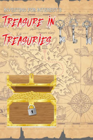 Title: Investing for Interest 3: Treasure in Treasuries (MFI Series1, #67), Author: Joshua King