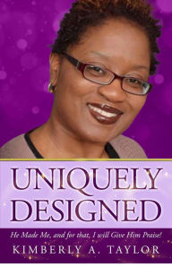 Title: Uniquely Designed, Author: Kimberly Taylor