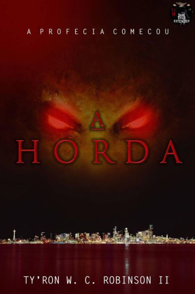 A Horda (Trilogia A Horda, #1)