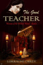 The Good Teacher (Women of the Willow Wood, #1)