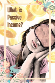 Title: What is Passive Income (MFI Series1, #70), Author: Joshua King