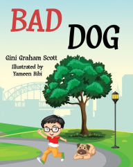 Title: Bad Dog, Author: Gini Graham Scott