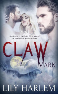 Title: Claw Mark, Author: Lily Harlem