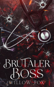 Title: Brutaler Boss (Gebrüder Bratva, #1), Author: Willow Fox