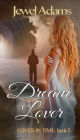 Dream Lover (Loves In Time, #5)