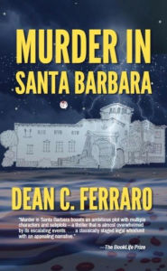 Title: Murder in Santa Barbara (Joshua Rizzetti Series, #1), Author: Dean C. Ferraro