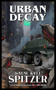 Title: Urban Decay, Author: Wayne Kyle Spitzer