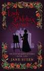 Lady Odelia's Secret (The Scott-De Quincy Mysteries, #2)