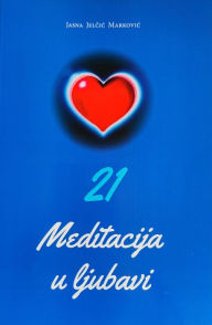 Title: Meditacija u ljubavi, Author: Jasna Jelcic Markovic