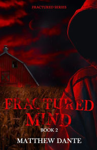 Title: Fractured Mind (Fractured Series, #2), Author: Matthew Dante