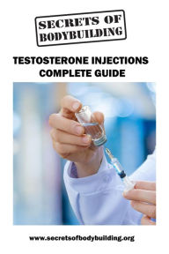 Title: Testosterone Injections - Step by Step Guide, Author: Victor Brock