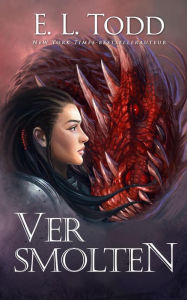 Title: Versmolten, Author: E. L. Todd