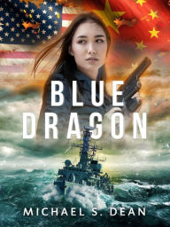 Title: Blue Dragon, Author: Michael S. Dean