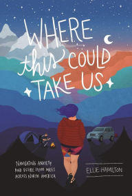 Title: Where This Could Take Us, Author: Ellie Hamilton