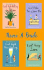 Never a Bride: The Complete Series