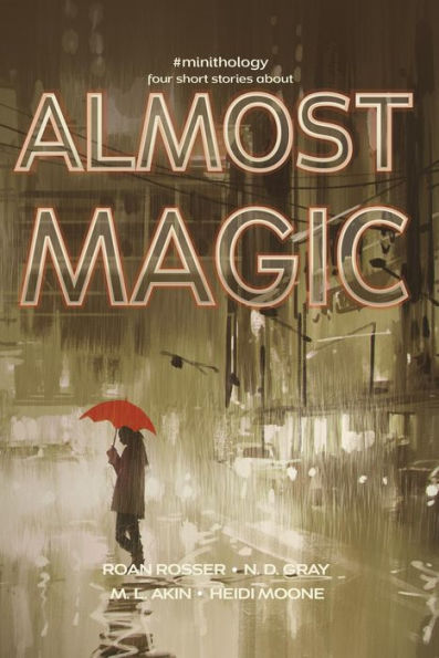 Almost Magic (#minithology)