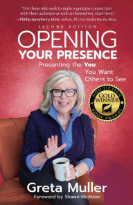 Title: Opening Your Presence, Author: Greta Muller
