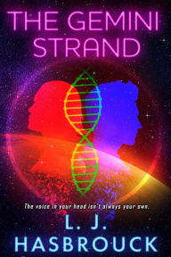 Title: The Gemini Strand, Author: L.J. Hasbrouck