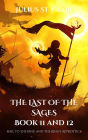 The Last of the Sages Book 11 and 12 (Sage Saga Duologies, #6)