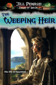 Title: The Weeping Heir (Tales of Balia), Author: Jill Penrod