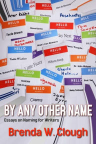 Title: By Any Other Name, Author: Brenda W. Clough