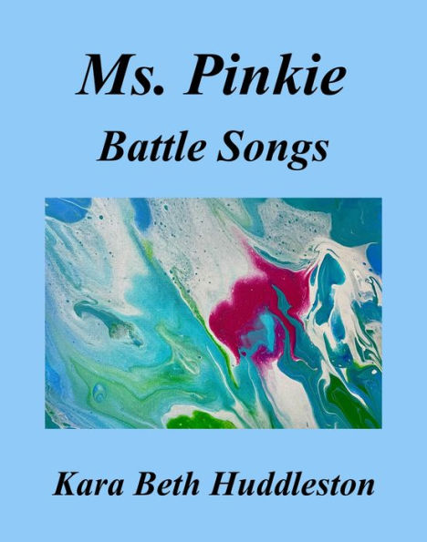 Ms. Pinkie, Battle Songs (The Gift, #7)