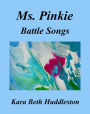 Ms. Pinkie, Battle Songs (The Gift, #7)