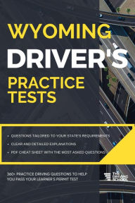 Title: Wyoming Driver's Practice Tests (DMV Practice Tests), Author: Ged Benson