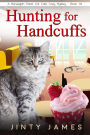 Hunting for Handcuffs (A Norwegian Forest Cat Cafe Cozy Mystery, #18)