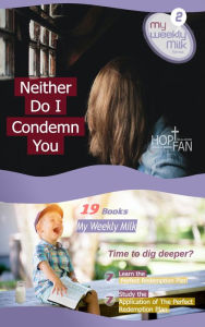Title: Neither Do I Condemn You (My Weekly Milk, #2), Author: Gery Malanda