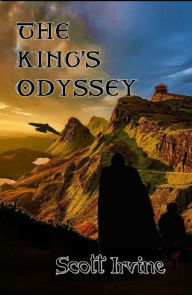 Title: The King's Odyssey, Author: Scott Irvine