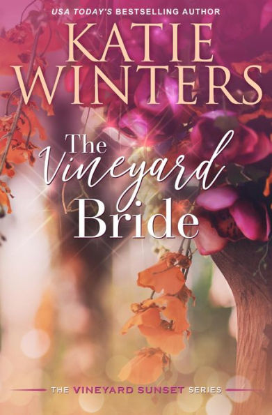 The Vineyard Bride (A Vineyard Sunset Series, #13)