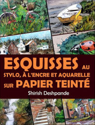 Title: Esquisses au stylo, à l'encre et à l'aquarelle sur papier teinté, Author: Shirish Deshpande