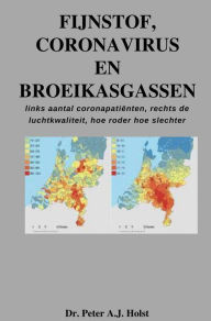 Title: Fijnstof, Coronavirus en broeikasgassen, Author: Dr. Peter A.J. Holst