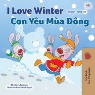 Title: I Love Winter Con Yêu Mùa Dông (English Vietnamese Bilingual Collection), Author: Shelley Admont