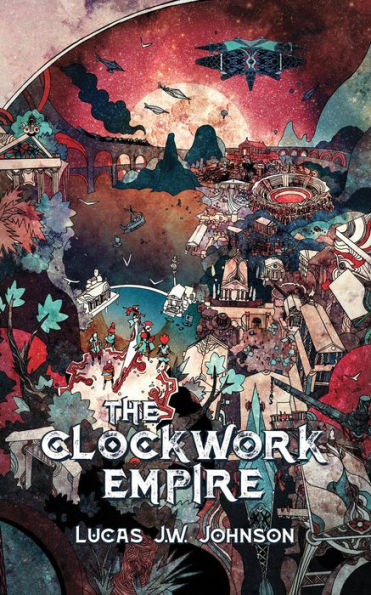 The Clockwork Empire