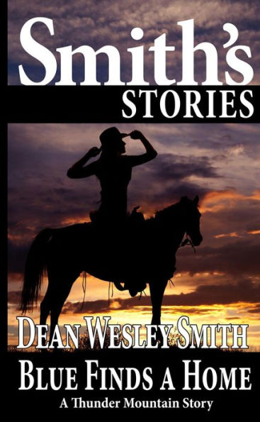 Blue Finds a Home: A Thunder Mountain Story